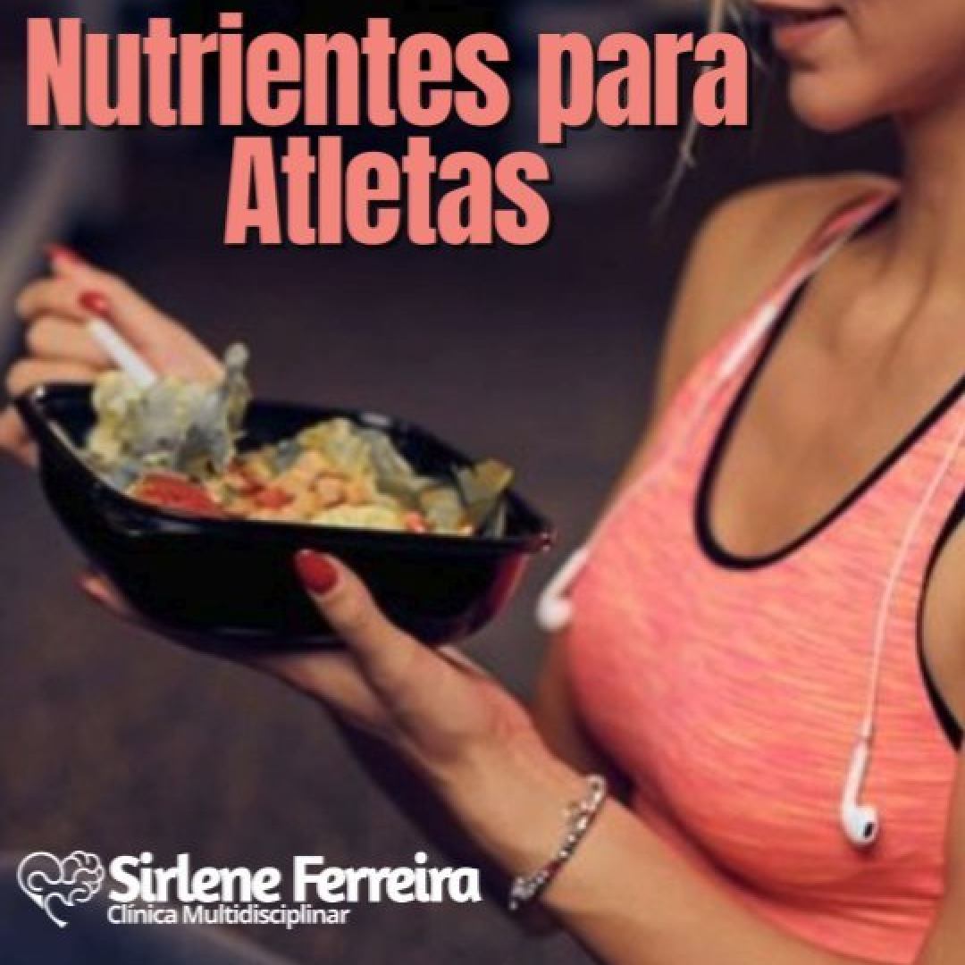 Nutrientes para atletas-Saiba mais