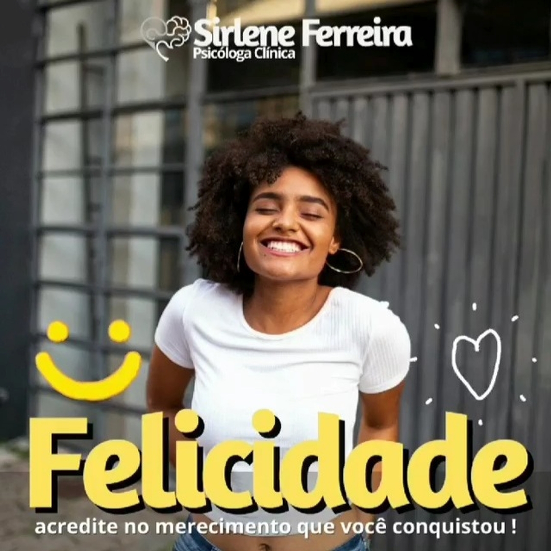 Felicidade-Acredite no merecimento que você conquistou