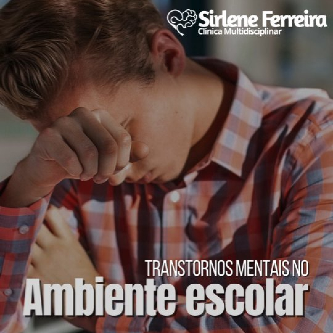 Ambiente escolar-Que transtornos mentais ele pode causar