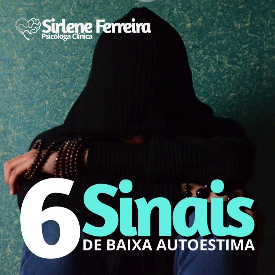 6 Sinais de Baixa autoestima-Você sabe identificar ?