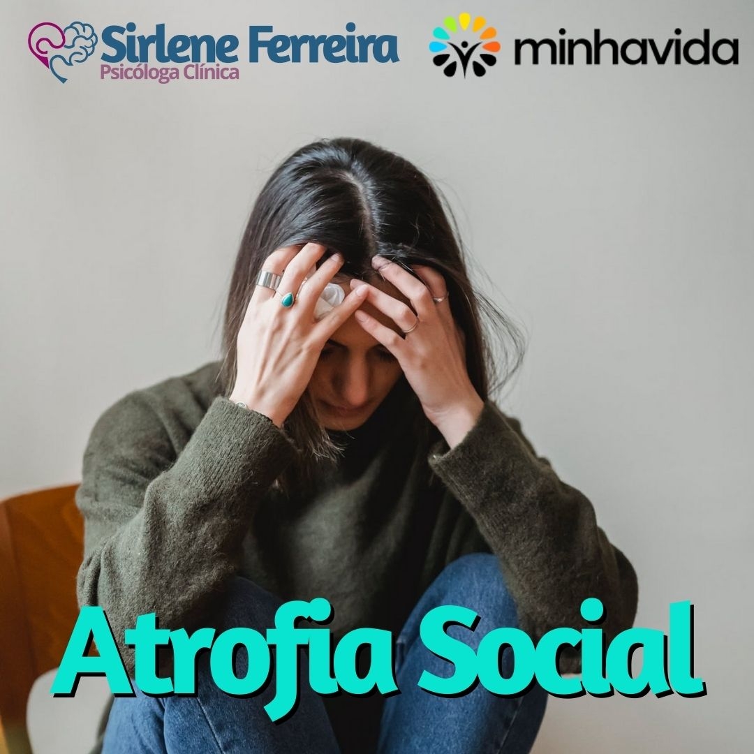 Atrofia Social-como lidar com ela