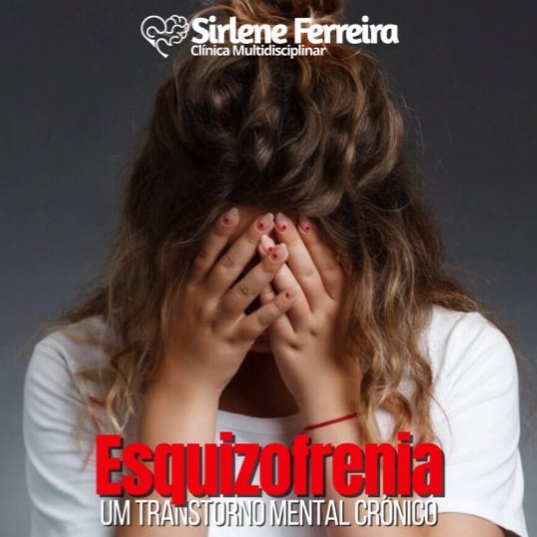 Esquizofrenia-Um transtorno mental crônico