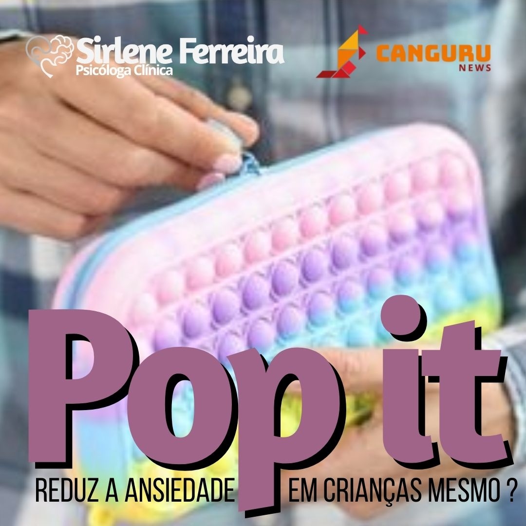 Pop It-Realmente diminui a ansiedade ?