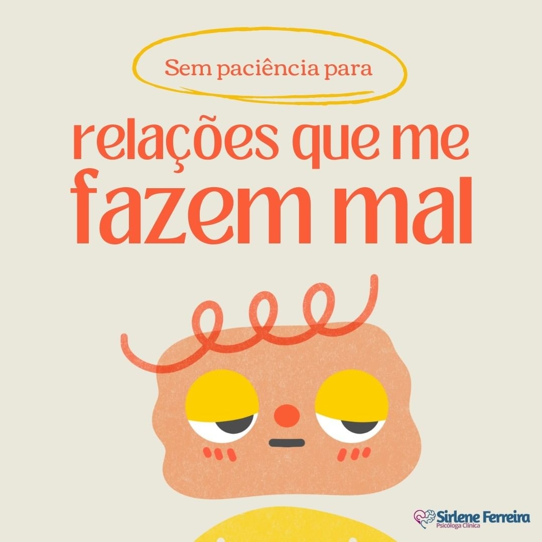 Sem paciência para -Relações que fazem mal