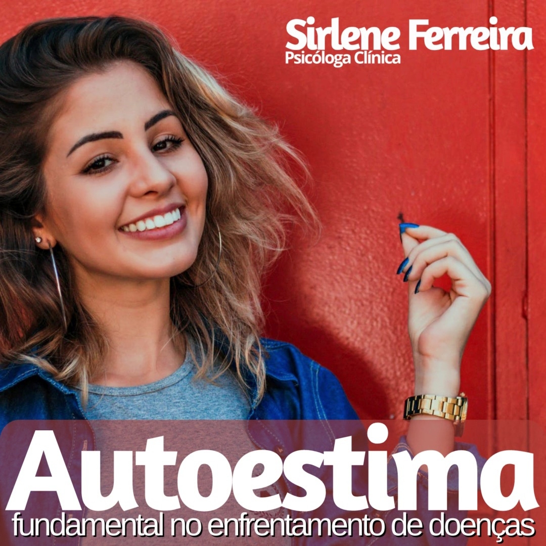 Autoestima-Fundamental no enfrentamento de doenças
