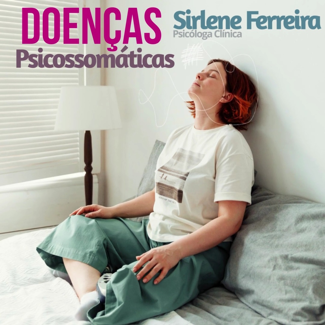 Doenças psicossomáticas -Seu corpo pode influenciar você