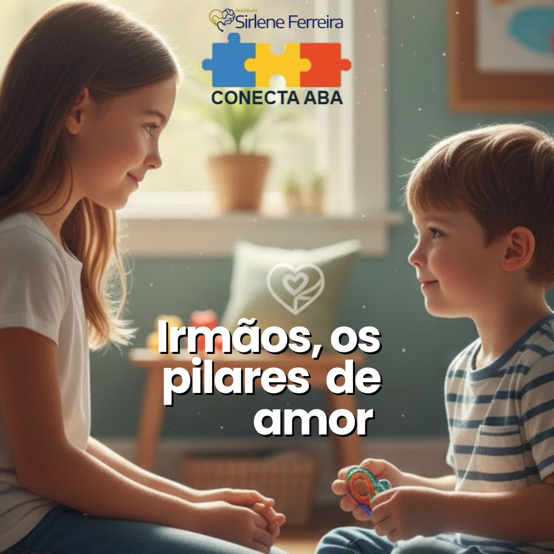 Irmãos, os pilares do amor-saiba mais